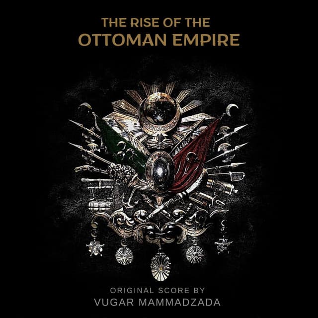 Rise of Empires: Ottoman - Netflix documentary series